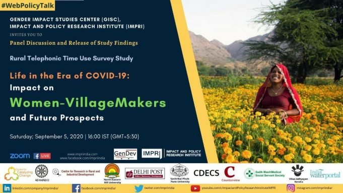 Panel Discussion and Release of Study Findings Rural Telephonic Time Use Survey Study Life in the Era of COVID-19: Impact on Women-VillageMakers and Future Prospects