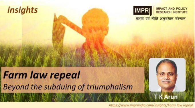 Farm law repeal: Beyond the subduing of triumphalism – IMPRI Impact and Policy Research Institute Farm law repeal: Beyond the subduing of triumphalism - IMPRI Impact and Policy Research Institute