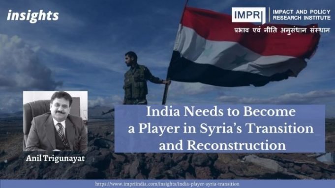 India Needs to Become a Player in Syria’s Transition and Reconstruction – IMPRI Impact and Policy Research Institute India Needs to Become a Player in Syria’s Transition and Reconstruction - IMPRI Impact and Policy Research Institute