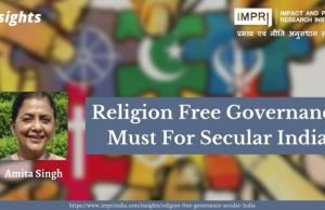 Religion Free Governance Must For Secular India – IMPRI Impact and Policy Research Institute Religion Free Governance Must For Secular India - IMPRI Impact and Policy Research Institute