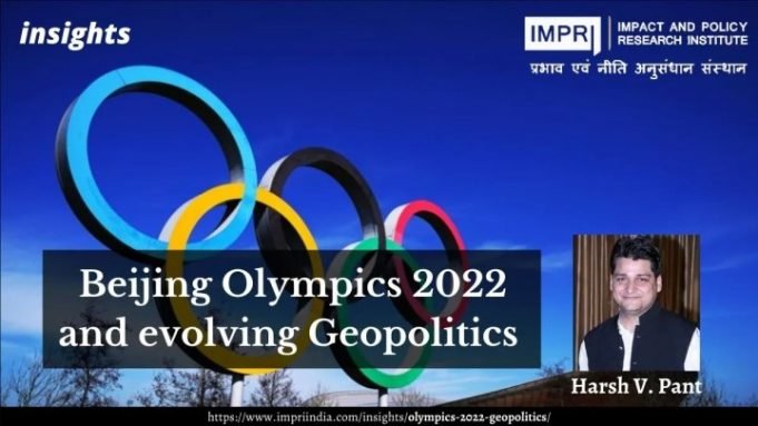 Beijing Olympics 2022 and evolving Geopolitics – IMPRI Impact and Policy Research Institute Beijing Olympics 2022 and evolving Geopolitics - IMPRI Impact and Policy Research Institute