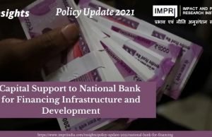 Capital Support to National Bank for Financing Infrastructure and Development – Policy Update 2021 – IMPRI Impact and Policy Research Institute Capital Support to National Bank for Financing Infrastructure and Development – Policy Update 2021 - IMPRI Impact and Policy Research Institute
