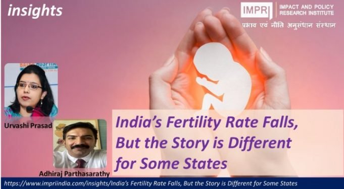 India’s Fertility Rate Falls, But the Story is Different for Some States – IMPRI Impact and Policy Research Institute India’s Fertility Rate Falls, But the Story is Different for Some States - IMPRI Impact and Policy Research Institute
