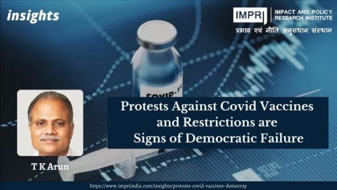 Protests Against Covid Vaccines and Restrictions are Signs of Democratic Failure – IMPRI Impact and Policy Research Institute Protests Against Covid Vaccines and Restrictions are Signs of Democratic Failure - IMPRI Impact and Policy Research Institute