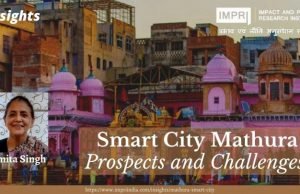 Smart City Mathura: Prospects and Challenges – IMPRI Impact and Policy Research Institute Smart City Mathura: Prospects and Challenges - IMPRI Impact and Policy Research Institute