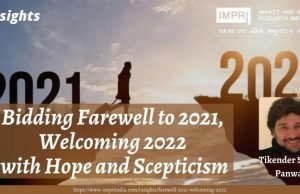 Bidding Farewell to 2021, Welcoming 2022 with Hope and Scepticism – IMPRI Impact and Policy Research Institute Bidding Farewell to 2021, Welcoming 2022 with Hope and Scepticism - IMPRI Impact and Policy Research Institute