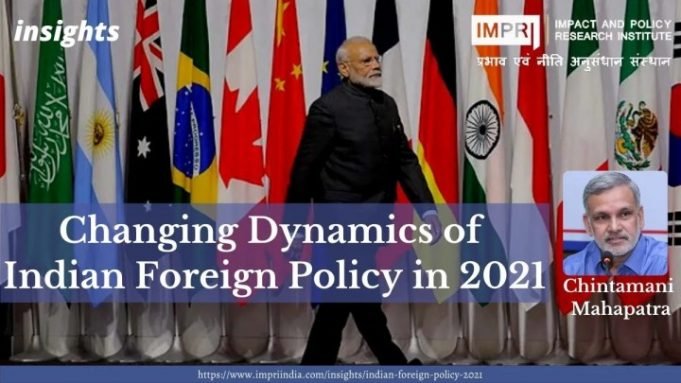 Changing Dynamics of Indian Foreign Policy in 2021 – IMPRI Impact and Policy Research Institute Changing Dynamics of Indian Foreign Policy in 2021 - IMPRI Impact and Policy Research Institute