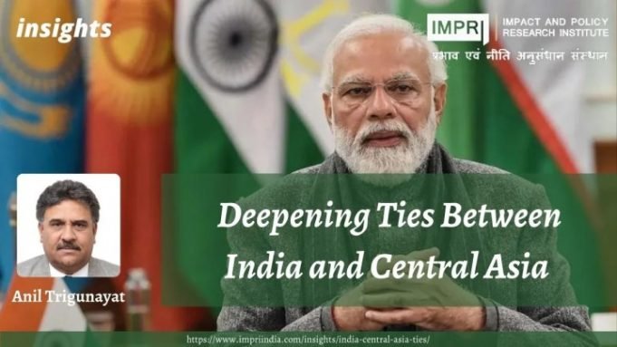 Deepening Ties Between India and Central Asia – IMPRI Impact and Policy Research Institute Deepening Ties Between India and Central Asia - IMPRI Impact and Policy Research Institute