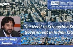 The Need to Strengthen Self-Government in Indian Cities – IMPRI Impact and Policy Research Institute The Need to Strengthen Self-Government in Indian Cities - IMPRI Impact and Policy Research Institute