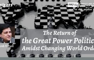The Return of the Great Power Politics Amidst Changing World Order – IMPRI Impact and Policy Research Institute The Return of the Great Power Politics Amidst Changing World Order - IMPRI Impact and Policy Research Institute