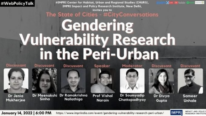 Video: Gendering Vulnerability Research in the Peri-urban | #CityConversations | Prof Vishal Narain – IMPRI Impact and Policy Research Institute Video: Gendering Vulnerability Research in the Peri-urban | #CityConversations | Prof Vishal Narain - IMPRI Impact and Policy Research Institute