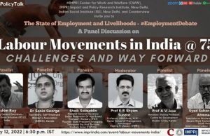 Video: Labour Movements in India @75: Challenges and the Way Forward | #EmploymentDebate | Panel Discussion – IMPRI Impact and Policy Research Institute Video: Labour Movements in India @75: Challenges and the Way Forward | #EmploymentDebate | Panel Discussion - IMPRI Impact and Policy Research Institute