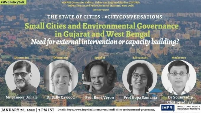 Video: Small Cities and Environmental Governance in Gujarat and West Bengal: Need for external intervention or capacity building? – IMPRI Impact and Policy Research Institute Video: Small Cities and Environmental Governance in Gujarat and West Bengal: Need for external intervention or capacity building? - IMPRI Impact and Policy Research Institute