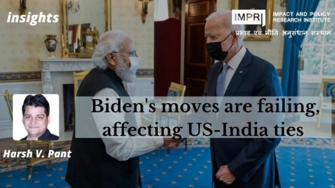 Biden’s moves are failing, affecting US-India ties – IMPRI Impact and Policy Research Institute Biden’s moves are failing, affecting US-India ties - IMPRI Impact and Policy Research Institute