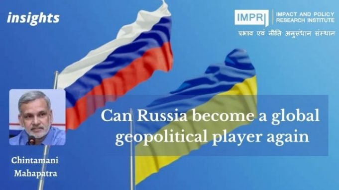 Can Russia become a global geopolitical player again? – IMPRI Impact and Policy Research Institute Can Russia become a global geopolitical player again? - IMPRI Impact and Policy Research Institute