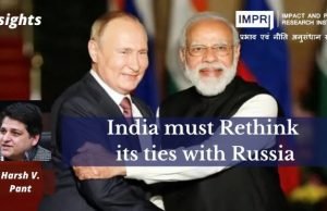 India must Rethink its ties with Russia – IMPRI Impact and Policy Research Institute India must Rethink its ties with Russia - IMPRI Impact and Policy Research Institute