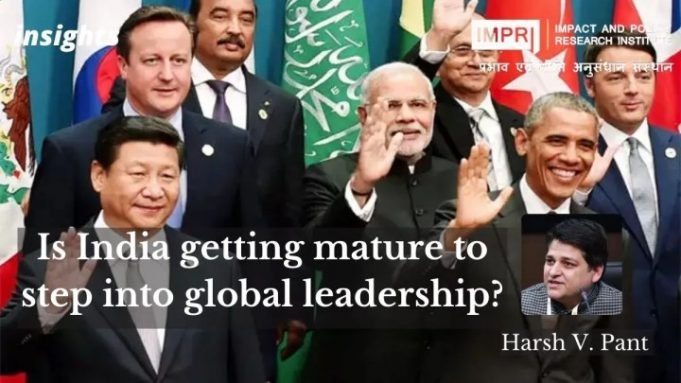 Is India getting mature to step into global leadership? – IMPRI Impact and Policy Research Institute Is India getting mature to step into global leadership? - IMPRI Impact and Policy Research Institute