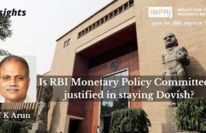 Is RBI Monetary Policy Committee is justified in staying Dovish? – IMPRI Impact and Policy Research Institute Is RBI Monetary Policy Committee is justified in staying Dovish? - IMPRI Impact and Policy Research Institute