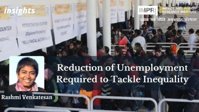 Reduction of unemployment required to tackle inequality – IMPRI Impact and Policy Research Institute Reduction of unemployment required to tackle inequality - IMPRI Impact and Policy Research Institute