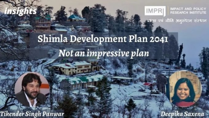Shimla Development Plan 2041: Not an impressive plan – IMPRI Impact and Policy Research Institute Shimla Development Plan 2041: Not an impressive plan - IMPRI Impact and Policy Research Institute