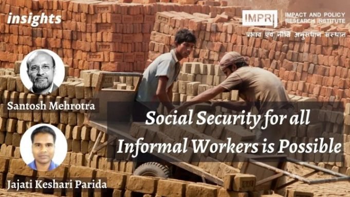Social Security For Informal Workers is Possible – IMPRI Impact and Policy Research Institute Social Security For Informal Workers is Possible - IMPRI Impact and Policy Research Institute