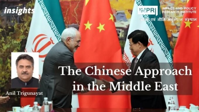 The Chinese Approach in the Middle East – IMPRI Impact and Policy Research Institute The Chinese Approach in the Middle East - IMPRI Impact and Policy Research Institute