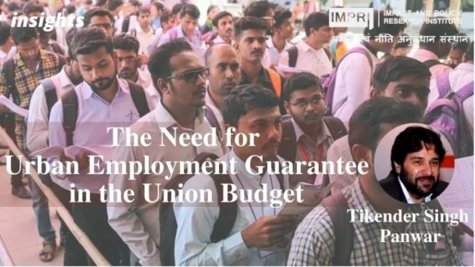 The Need for Urban Employment Guarantee in the Union Budget – IMPRI Impact and Policy Research Institute The Need for Urban Employment Guarantee in the Union Budget - IMPRI Impact and Policy Research Institute