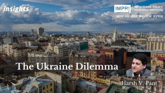 The Ukraine dilemma – IMPRI Impact and Policy Research Institute The Ukraine dilemma - IMPRI Impact and Policy Research Institute