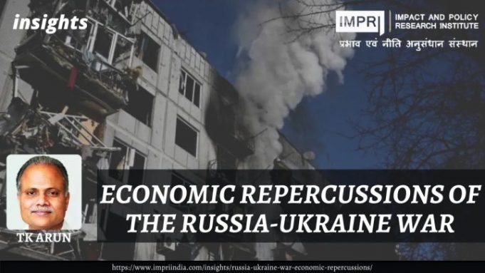 Economic Repercussions of the Russia-Ukraine War – IMPRI Impact and Policy Research Institute Economic Repercussions of the Russia-Ukraine War - IMPRI Impact and Policy Research Institute