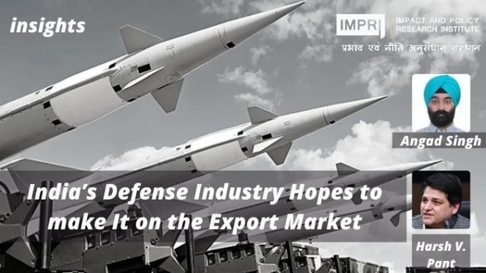 India’s Defense Industry Hopes to make It on the Export Market – IMPRI Impact and Policy Research Institute India’s Defense Industry Hopes to make It on the Export Market - IMPRI Impact and Policy Research Institute