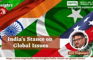 India’s Stance on Global Issues – IMPRI Impact and Policy Research Institute India’s Stance on Global Issues - IMPRI Impact and Policy Research Institute
