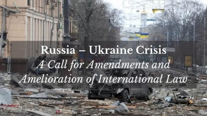 Russia – Ukraine Crisis: A call for amendments and amelioration of International Law – IMPRI Impact and Policy Research Institute Russia – Ukraine Crisis: A call for amendments and amelioration of International Law - IMPRI Impact and Policy Research Institute
