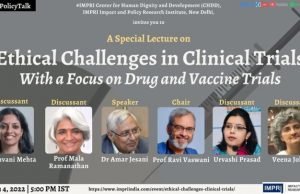Video: Ethical Challenges in Clinical Trials: With a Focus on Drug and Vaccine Trials – IMPRI Impact and Policy Research Institute Video: Ethical Challenges in Clinical Trials: With a Focus on Drug and Vaccine Trials - IMPRI Impact and Policy Research Institute