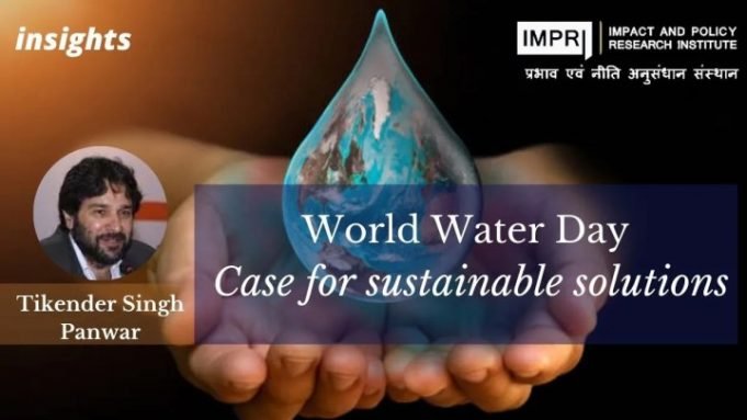 World Water Day: Case for sustainable solutions – IMPRI Impact and Policy Research Institute World Water Day: Case for sustainable solutions - IMPRI Impact and Policy Research Institute
