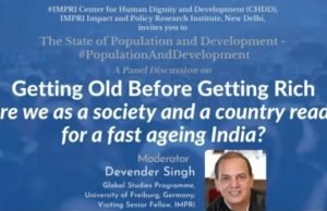 Getting Old Before Getting Rich: Are we as a society and a country ready for a fast ageing India? – IMPRI Impact and Policy Research Institute Getting Old Before Getting Rich: Are we as a society and a country ready for a fast ageing India? - IMPRI Impact and Policy Research Institute