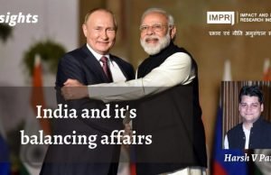 India and it’s balancing affairs – IMPRI Impact and Policy Research Institute India and it’s balancing affairs - IMPRI Impact and Policy Research Institute