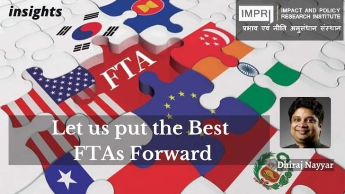 Let us put the best FTAs forward – IMPRI Impact and Policy Research Institute Let us put the best FTAs forward - IMPRI Impact and Policy Research Institute
