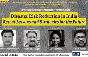 Video: Disaster Risk Reduction in India: Recent Lessons and Strategies for the Future – IMPRI Impact and Policy Research Institute Video: Disaster Risk Reduction in India: Recent Lessons and Strategies for the Future - IMPRI Impact and Policy Research Institute