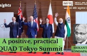 A positive, practical QUAD Tokyo Summit – IMPRI Impact and Policy Research Institute A positive, practical QUAD Tokyo Summit - IMPRI Impact and Policy Research Institute