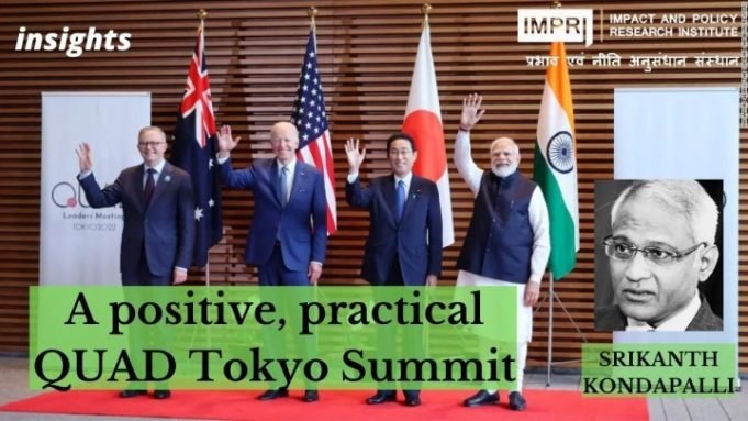A positive, practical QUAD Tokyo Summit – IMPRI Impact and Policy Research Institute A positive, practical QUAD Tokyo Summit - IMPRI Impact and Policy Research Institute