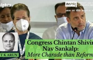 Congress Chintan Shivir – Nav Sankalp: More Charade than Reform – IMPRI Impact and Policy Research Institute Congress Chintan Shivir – Nav Sankalp: More Charade than Reform - IMPRI Impact and Policy Research Institute