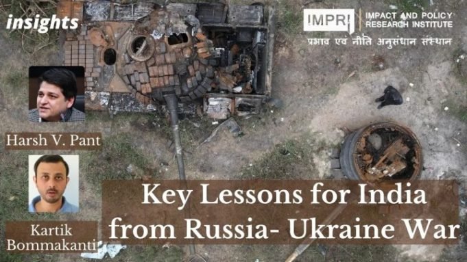 Key Lessons for India from Russia- Ukraine War – IMPRI Impact and Policy Research Institute Key Lessons for India from Russia- Ukraine War - IMPRI Impact and Policy Research Institute