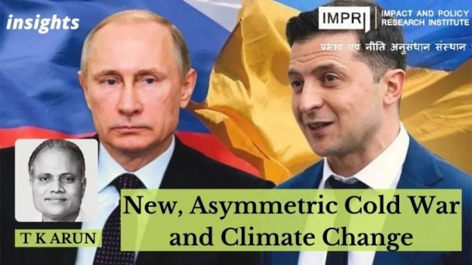 New, Asymmetric Cold War and Climate Change – IMPRI Impact and Policy Research Institute New, Asymmetric Cold War and Climate Change - IMPRI Impact and Policy Research Institute