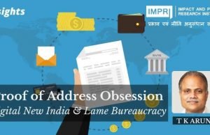Proof of Address Obsession: Digital New India & Lame Bureaucracy – IMPRI Impact and Policy Research Institute Proof of Address Obsession: Digital New India & Lame Bureaucracy - IMPRI Impact and Policy Research Institute