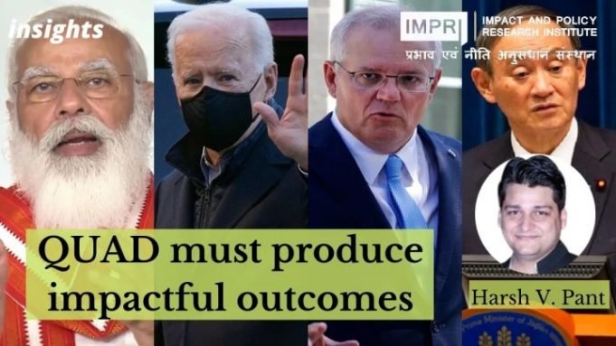 QUAD must produce impactful outcomes – IMPRI Impact and Policy Research Institute QUAD must produce impactful outcomes - IMPRI Impact and Policy Research Institute