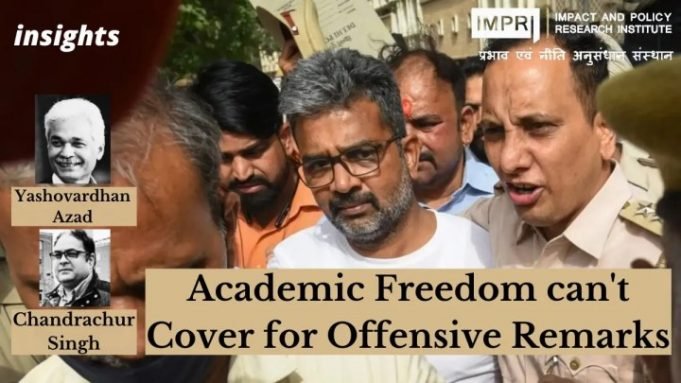 Academic Freedom can’t Cover for Offensive Remarks – IMPRI Impact and Policy Research Institute Academic Freedom can’t Cover for Offensive Remarks - IMPRI Impact and Policy Research Institute
