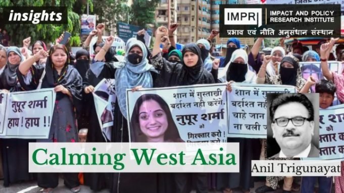 Calming West Asia – IMPRI Impact and Policy Research Institute Calming West Asia - IMPRI Impact and Policy Research Institute