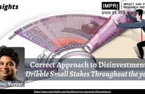 Correct Approach to Disinvestment: Dribble Small Stakes Throughout the year – IMPRI Impact and Policy Research Institute Correct Approach to Disinvestment: Dribble Small Stakes Throughout the year - IMPRI Impact and Policy Research Institute