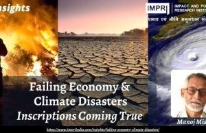 Failing Economy & Climate Disasters: Inscriptions Coming True – IMPRI Impact and Policy Research Institute Failing Economy & Climate Disasters: Inscriptions Coming True - IMPRI Impact and Policy Research Institute