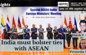 India must bolster ties with ASEAN – IMPRI Impact and Policy Research Institute India must bolster ties with ASEAN - IMPRI Impact and Policy Research Institute